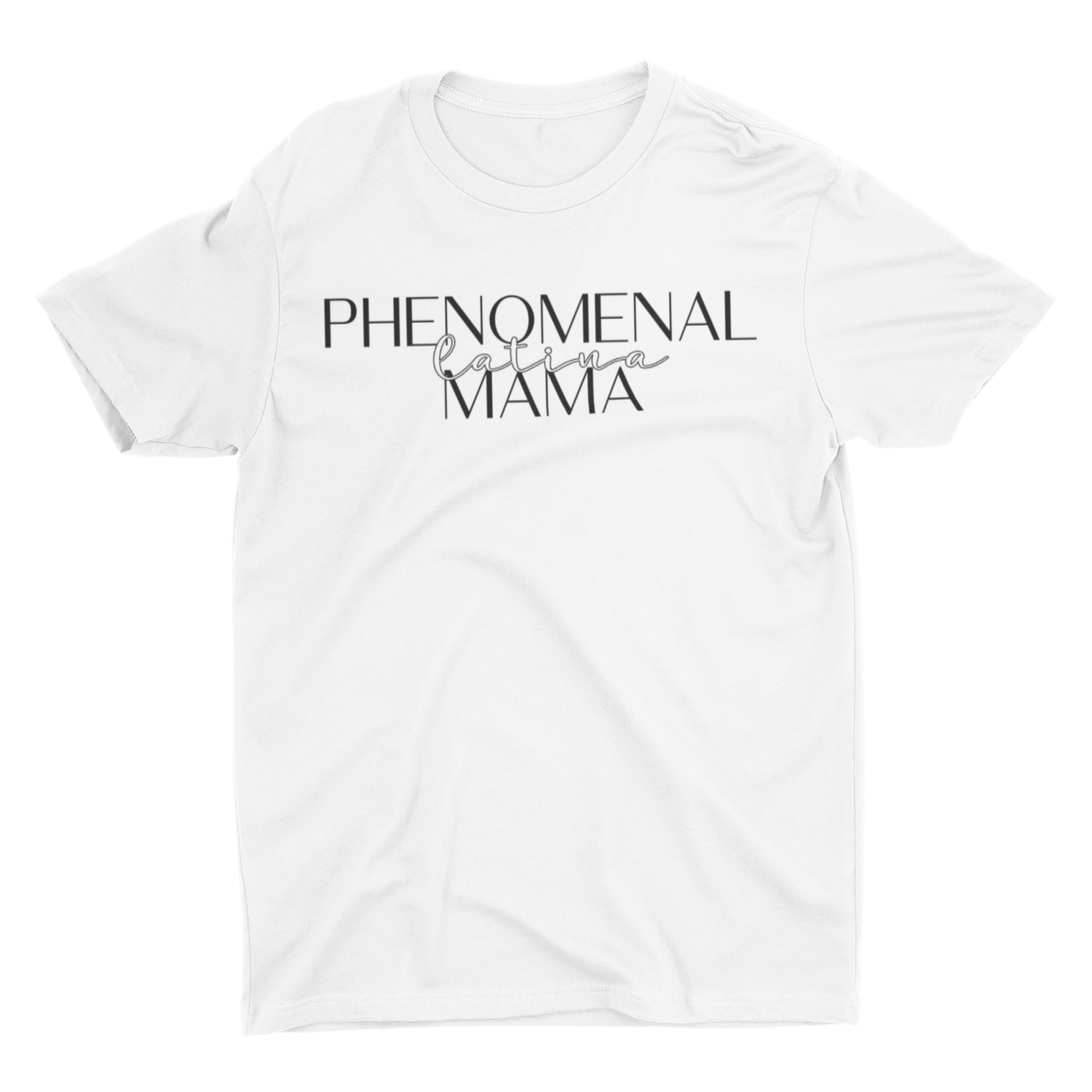 "PHENOMENAL latina MAMA" Design